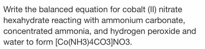Write the balanced equation for cobalt (II) nitrate | Chegg.com