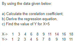 Solved By using the data given below: a) Calculate the | Chegg.com