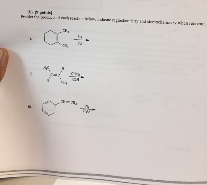 Solved (b) 19 Points] Predict The Products Of Each Reaction | Chegg.com