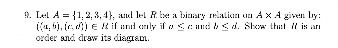 9. Let A={1,2,3,4}, And Let R Be A Binary Relation On | Chegg.com