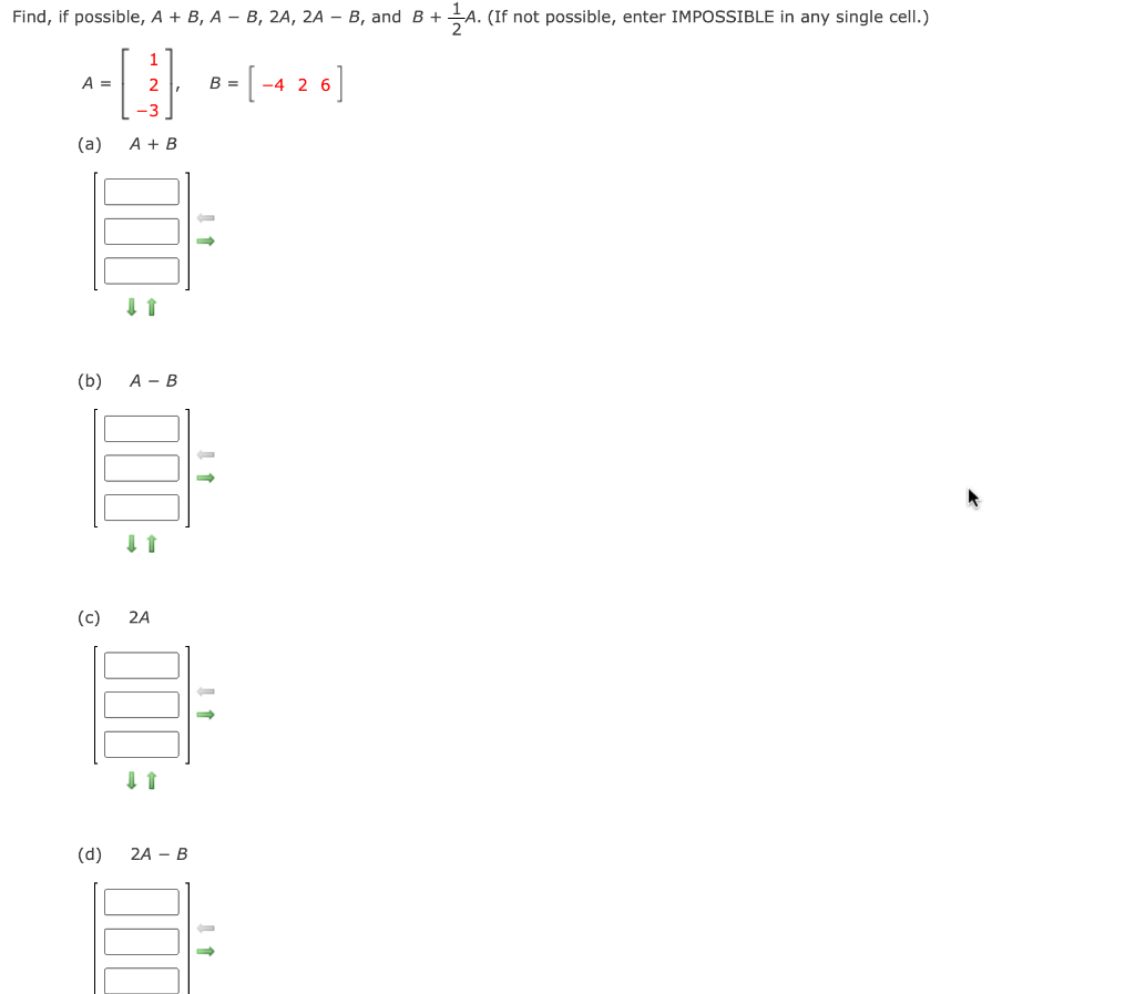 Solved Find, If Possible, A + B, AB, 2A, 2A - B, And B + A. | Chegg.com