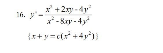 Solved x² + 2xy - 4y2 16. y'= x? - 8xy - 4y? { x + y = | Chegg.com