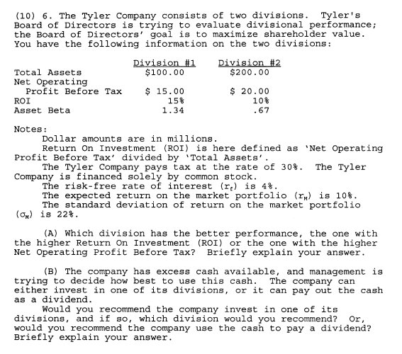 (10) 6. The Tyler Company consists of two divisions. | Chegg.com