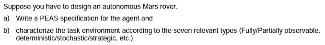 Solved Suppose you have to design an autonomous Mars rover. | Chegg.com