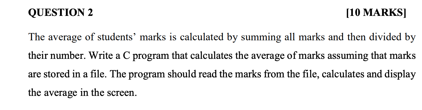 Solved QUESTION 2 [10 MARKS] The average of students' marks | Chegg.com