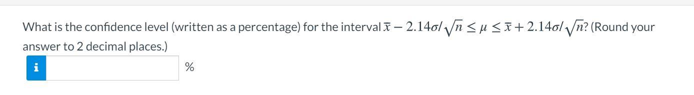 solved-what-is-the-confidence-level-written-as-a-chegg