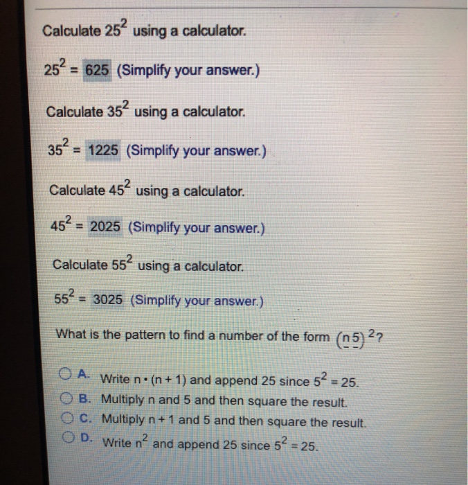 Solved Calculate 25 Using A Calculator 25 625 Simplify Chegg Solved Calculate 25 Using A Calculator 25 625 Simplify Chegg