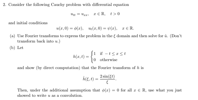 Solved Consider The Following Cauchy Problem With Differe Chegg Com