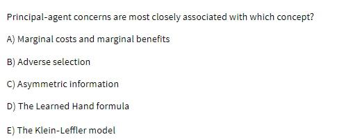 Solved Principal-agent concerns are most closely associated | Chegg.com