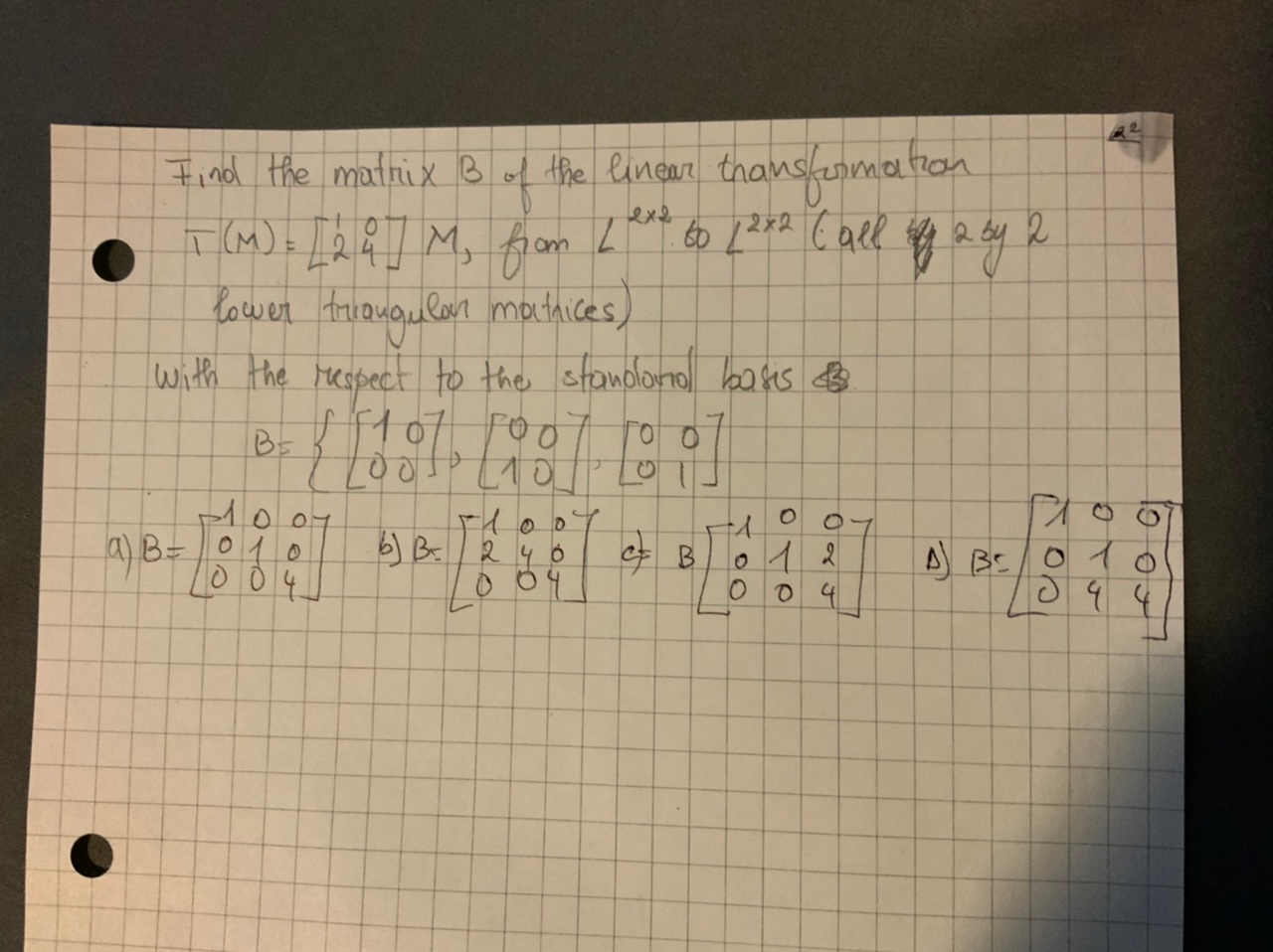 Solved Find The Matrix B Of The Linear Transformation T (M) | Chegg.com