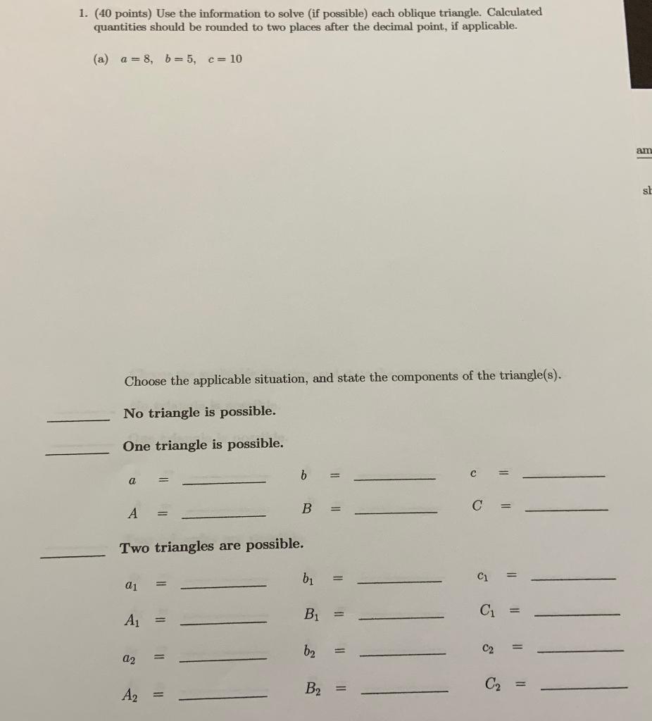 Solved 1. (40 points) Use the information to solve (if | Chegg.com