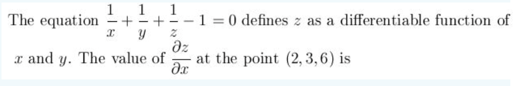 Solved The equation x1+y1+z1−1=0 defines z as a | Chegg.com