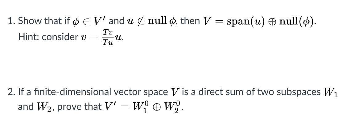 Solved 1 Show That If O E V And U Null 0 Then V Hi Chegg Com