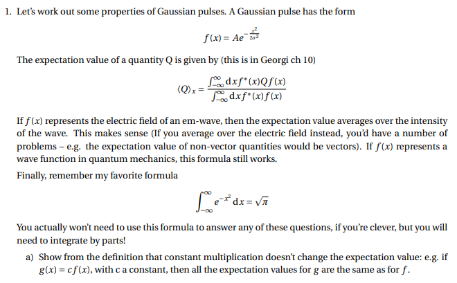 Let S Work Out Some Properties Of Gaussian Pulses Chegg Com