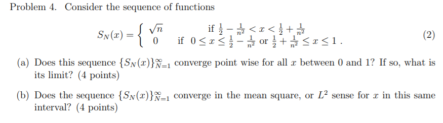 Solved vn -{ Problem 4. Consider the sequence of functions | Chegg.com