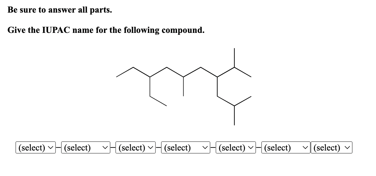 Solved Be sure to answer all parts. Give the IUPAC name for | Chegg.com