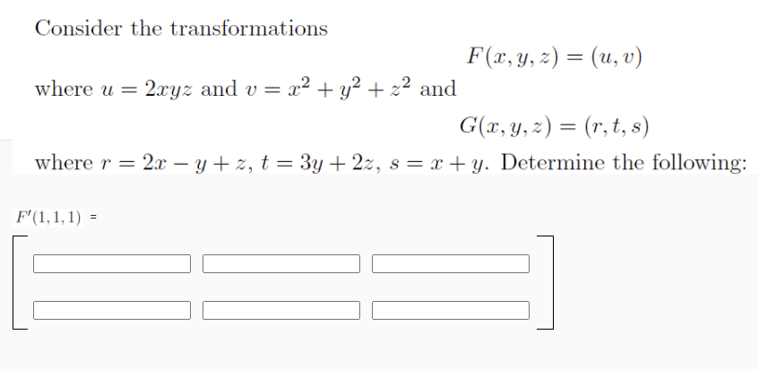 Solved Consider The Transformations F X Y Z U V W Chegg Com