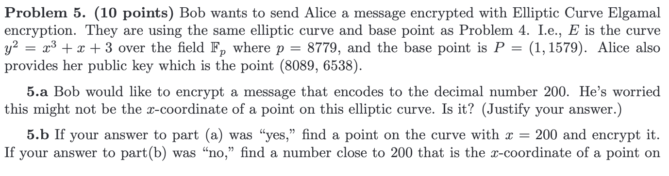 = р Problem 5. (10 Points) Bob Wants To Send Alice A | Chegg.com