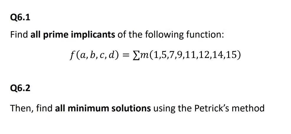 Solved Q6.1 Find All Prime Implicants Of The Following | Chegg.com