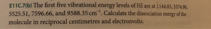 Solved E11C.7(b) The first five vibrational energy levels of | Chegg.com