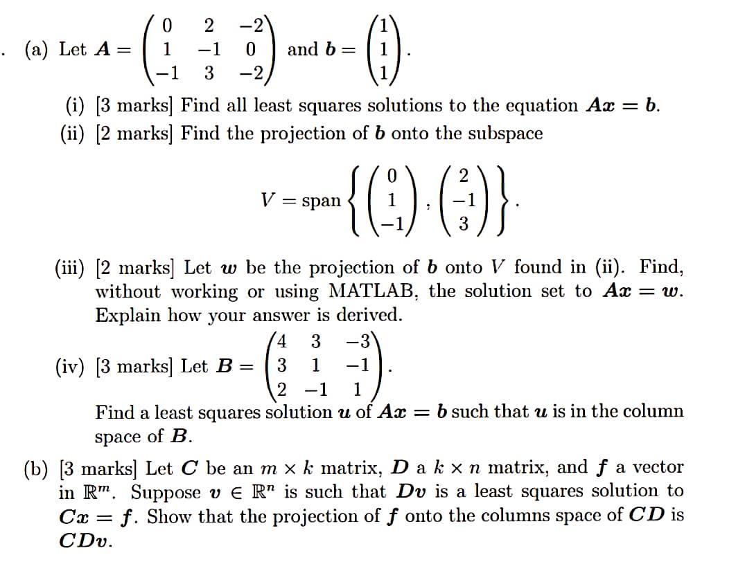 Solved 2 -1 -2 (a) Let A = 0 And B= 1 -2 (i) [3 Marks) Find | Chegg.com