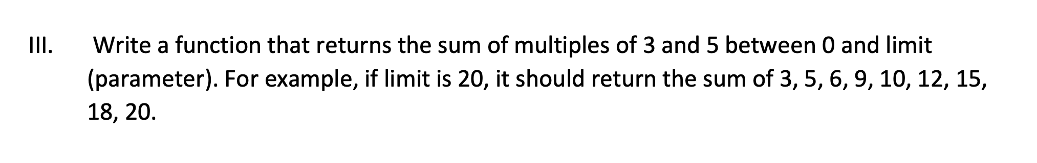 Solved Write a function that returns the sum of multiples of | Chegg.com