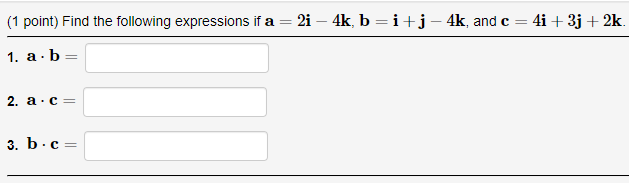 Solved (1 Point) Find The Following Expressions If | Chegg.com