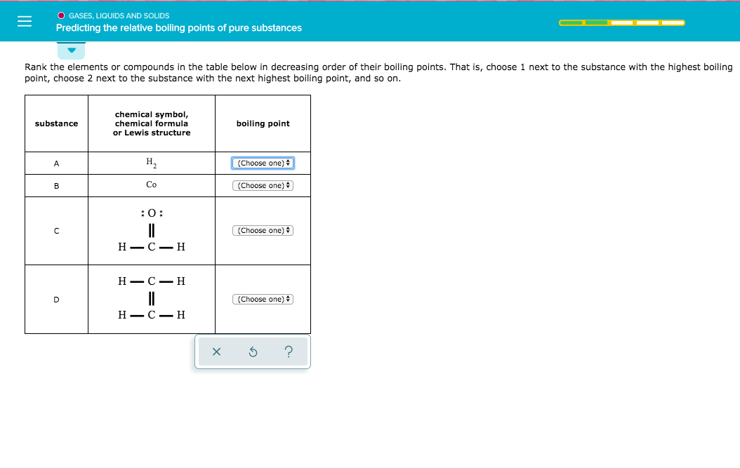 Solved O GASES, LIQUIDS AND SOLIDS Predicting the relative | Chegg.com