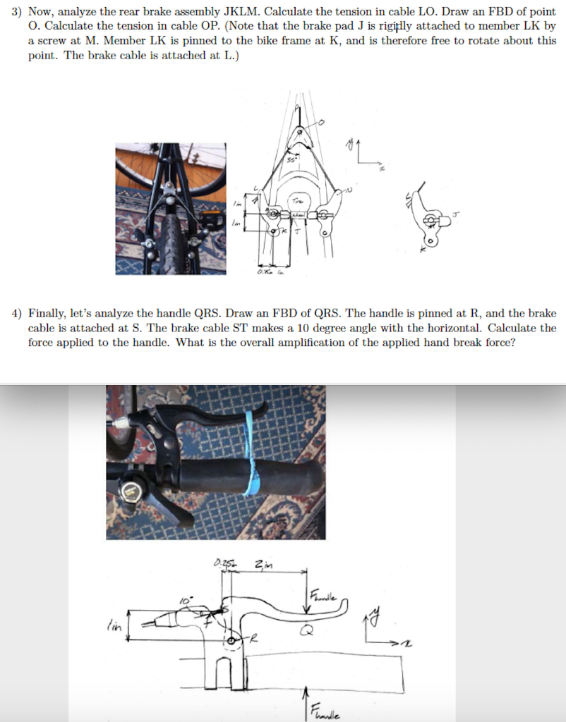 Solved 3) Now, analyze the rear brake assembly JKLM.