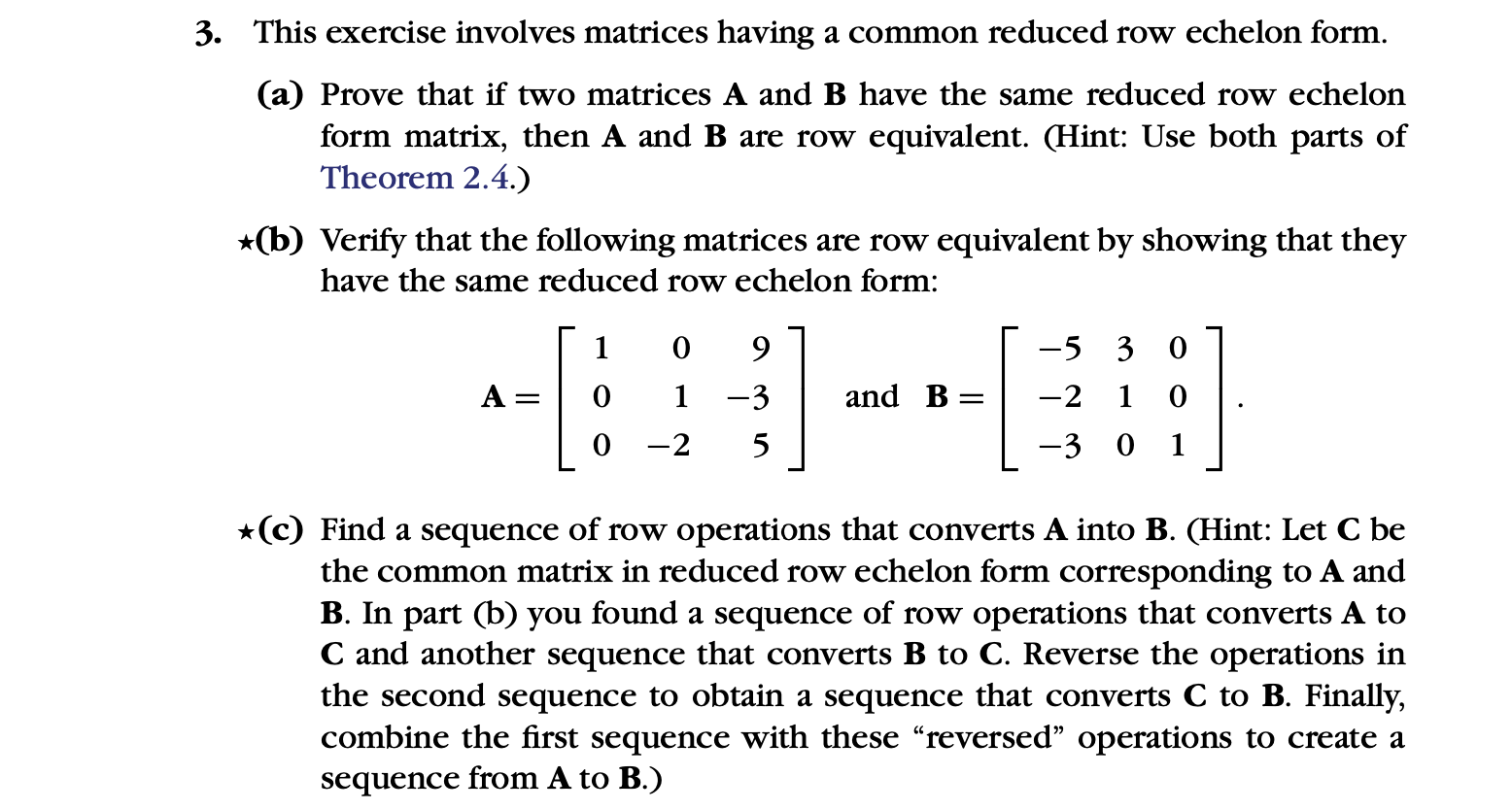 Solved Theorem 2.4 Let C D and E be matrices of the same Chegg