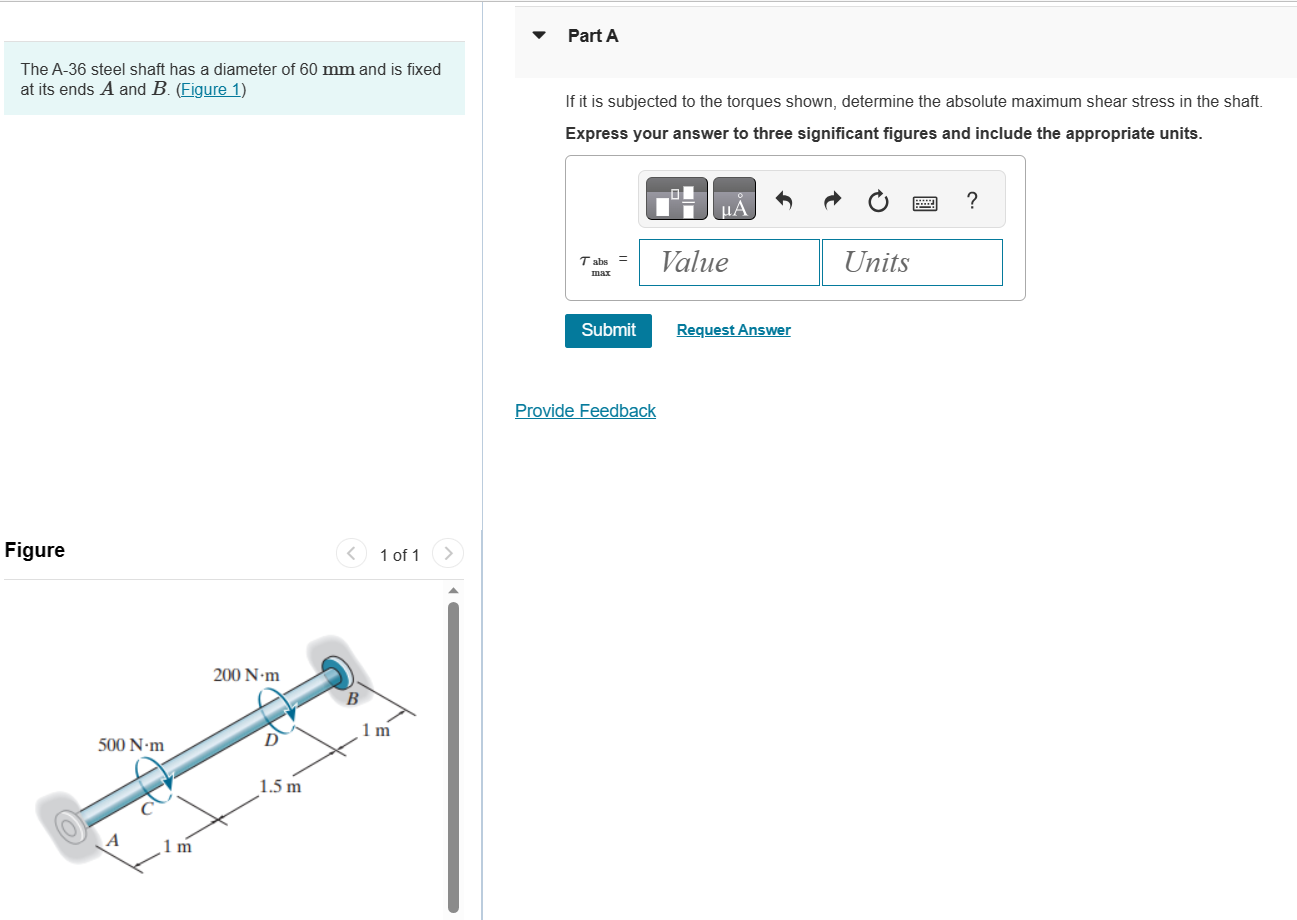 Solved The A-36 steel shaft has a diameter of 60 mm and is | Chegg.com