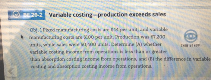 Solved B 20-2 0-2 Variable Costing-production Exceeds Sales | Chegg.com