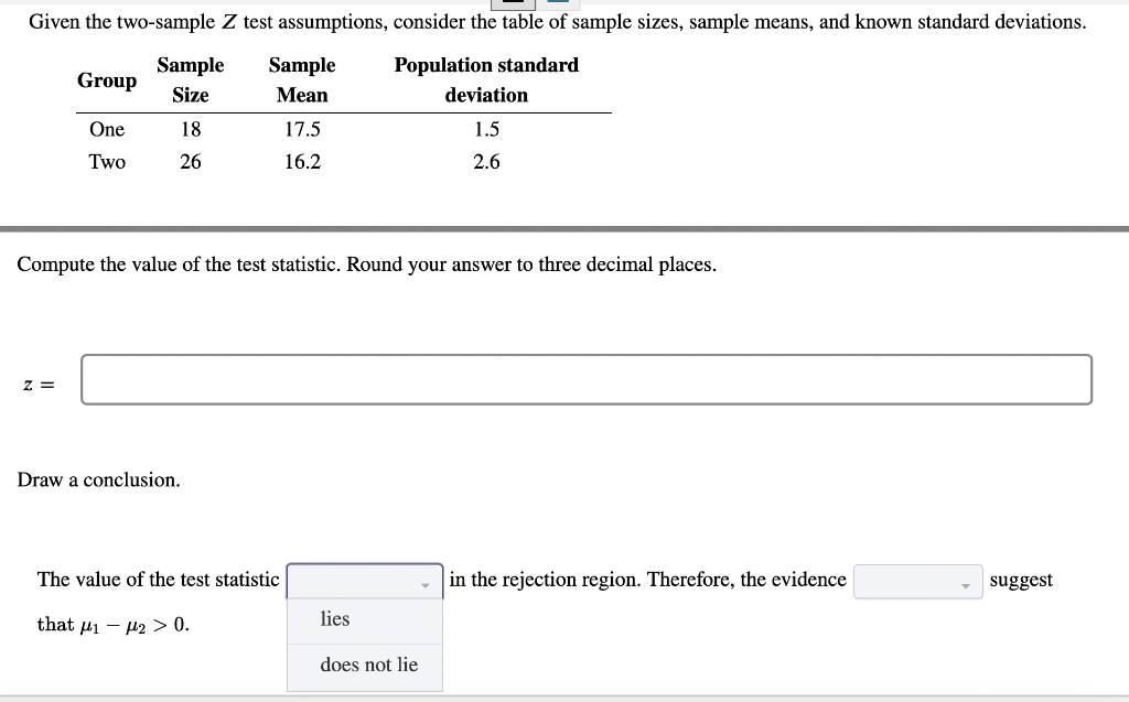 Solved Given the twosample Z test assumptions, consider the