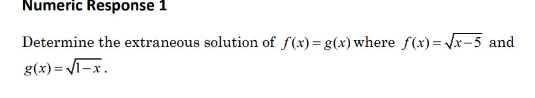 Solved Numeric Response 1Determine the extraneous solution | Chegg.com