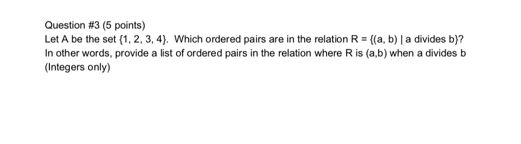 Solved Question 3 5 Points Let A Be The Set {1 2 3 4}