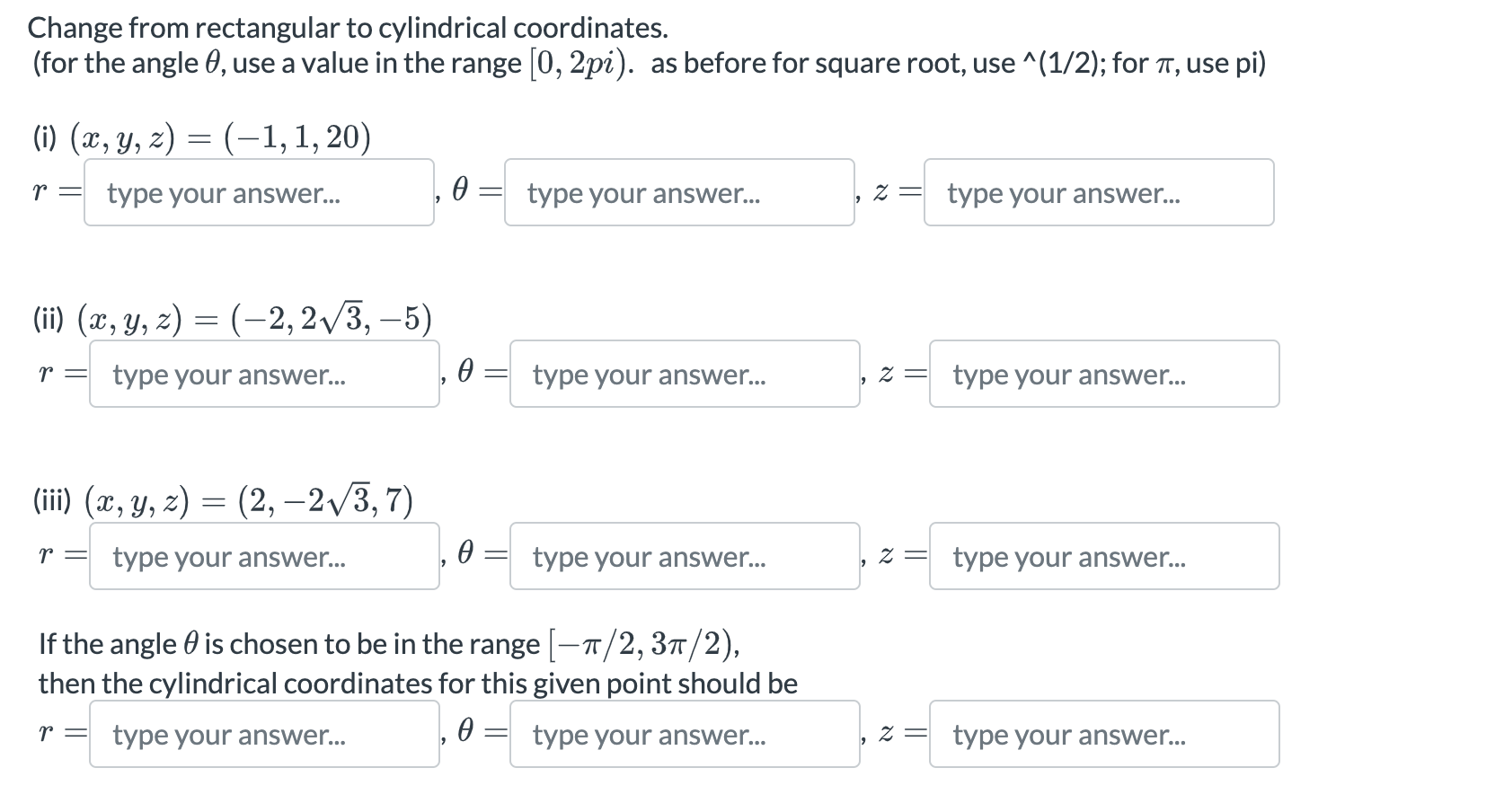Solved Change from cylindrical to rectangular coordinates.