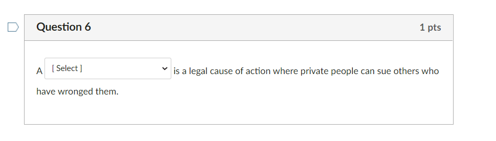 Solved Question 6 1 pts A [Select ] is a legal cause of | Chegg.com