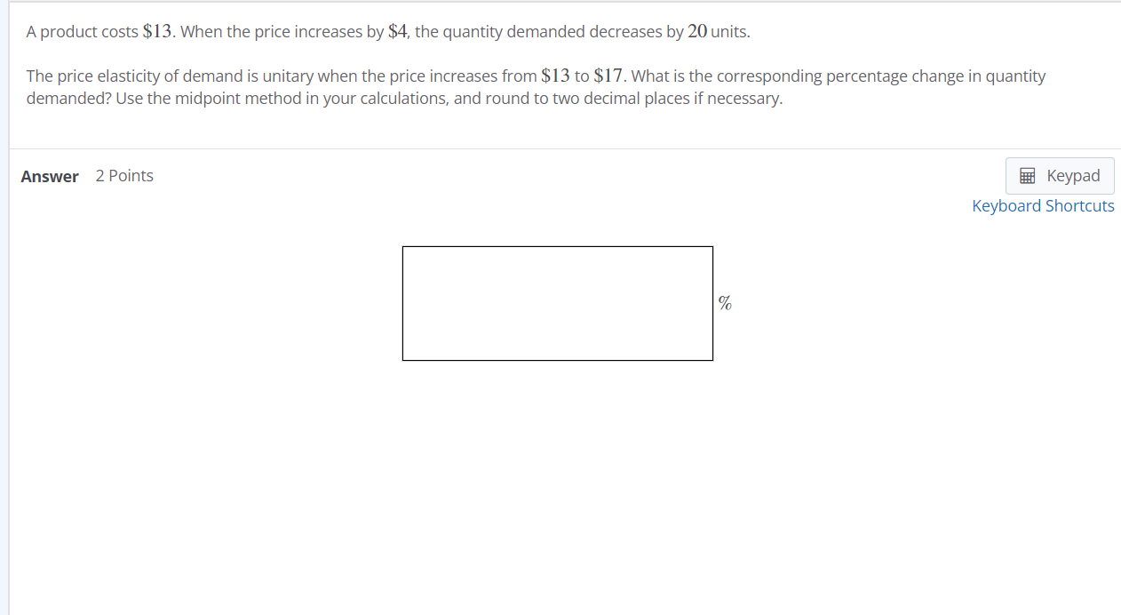 Solved A product costs $13. When the price increases by $4, | Chegg.com