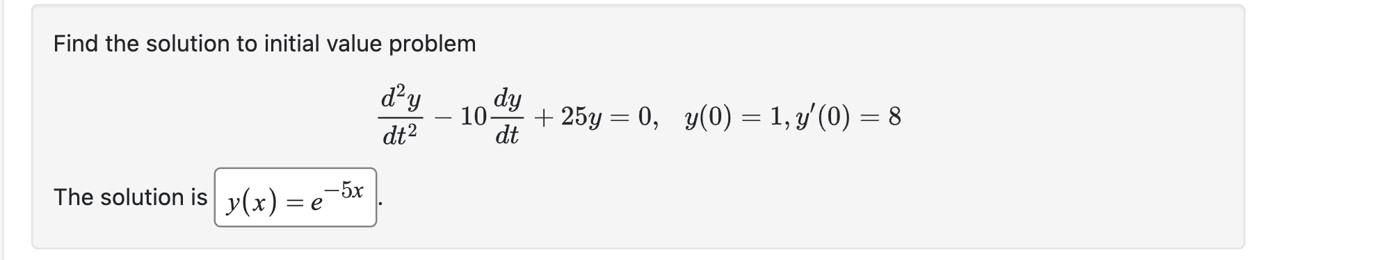 Solved Find the solution to initial value problem | Chegg.com