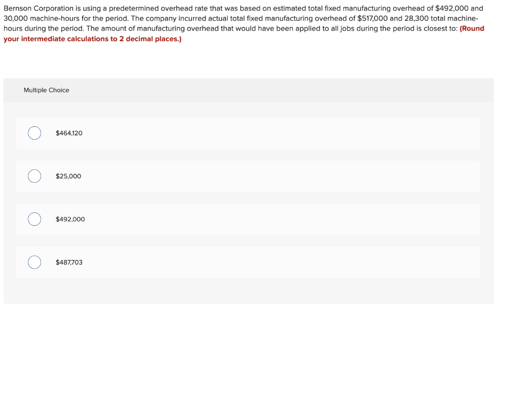 solved-bernson-corporation-is-using-a-predetermined-overhead-chegg