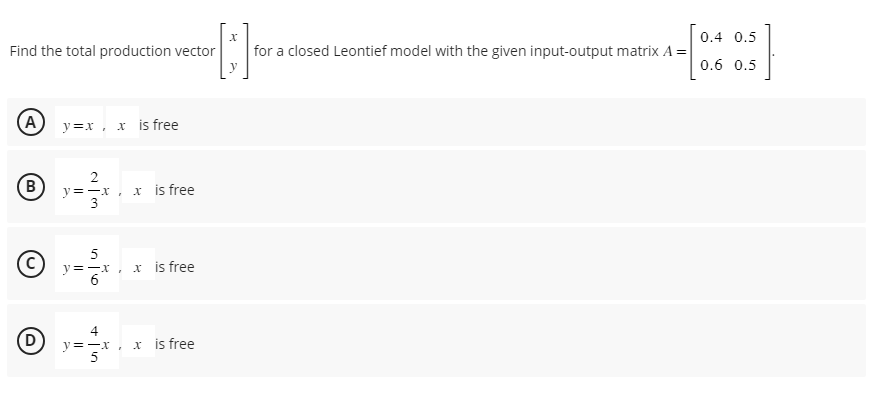 Solved Find the total production vector [xy] for a closed | Chegg.com