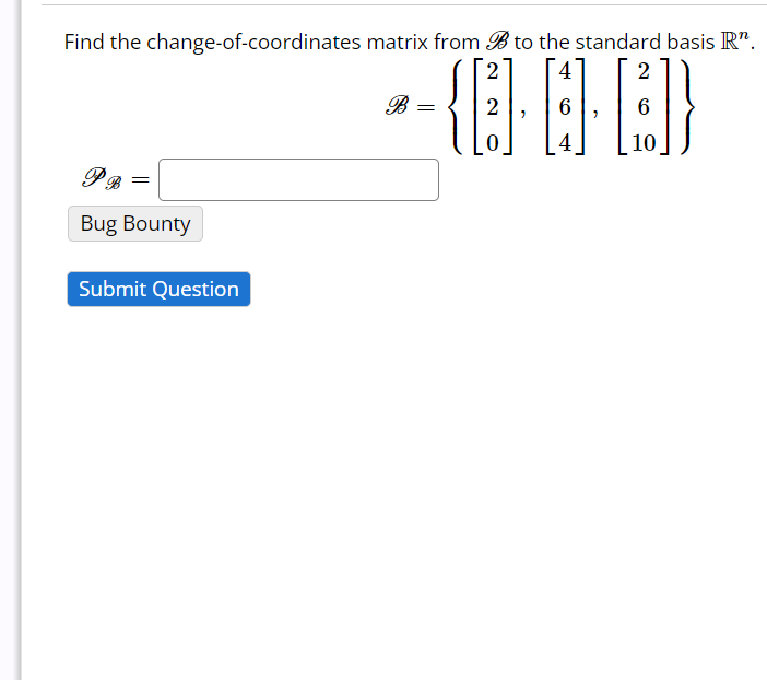 Solved Find the changeofcoordinates matrix from B to the