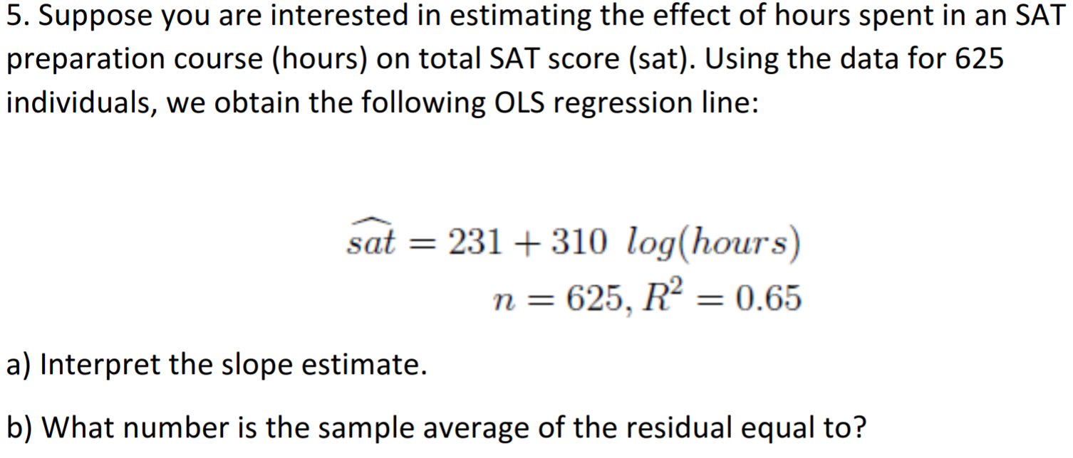 Solved Suppose you are interested in estimating the effect | Chegg.com