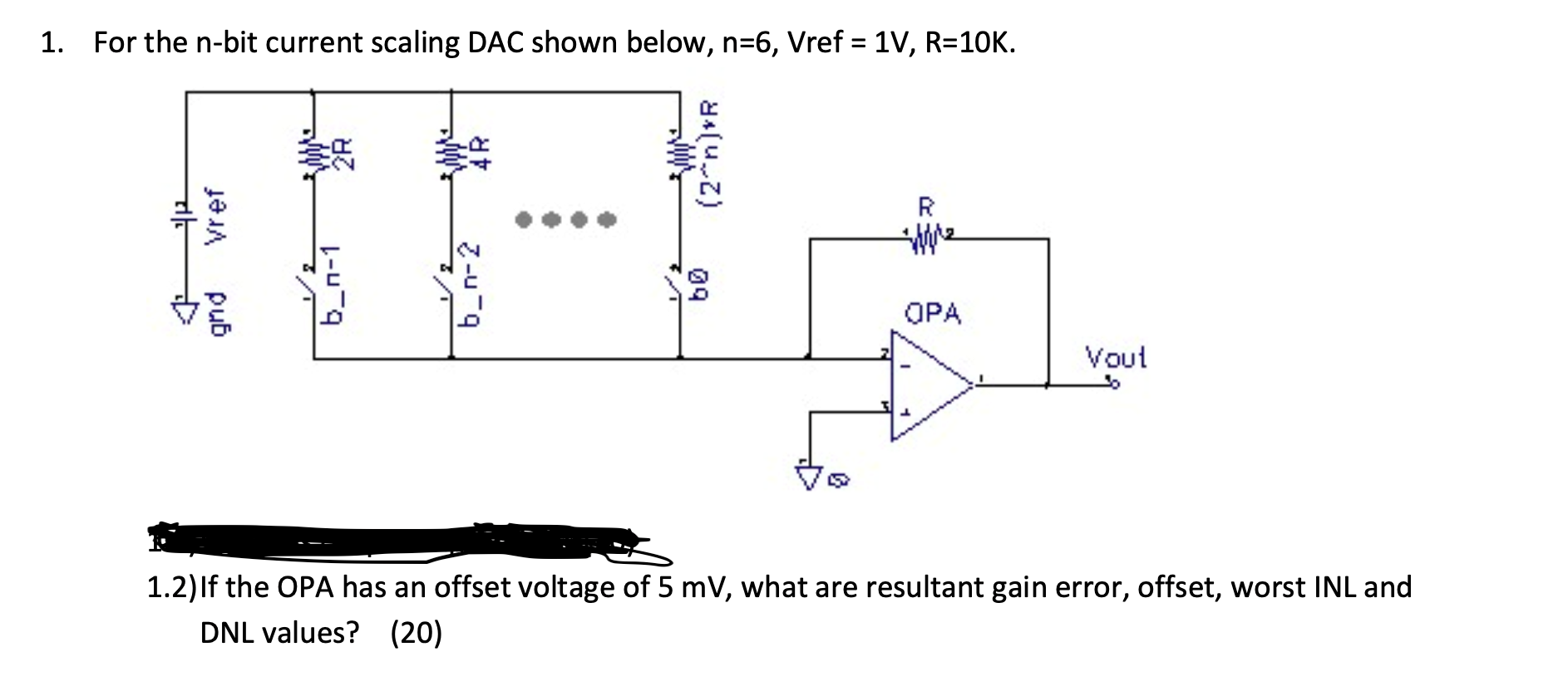 Solved 1. For the n-bit current scaling DAC shown below, | Chegg.com