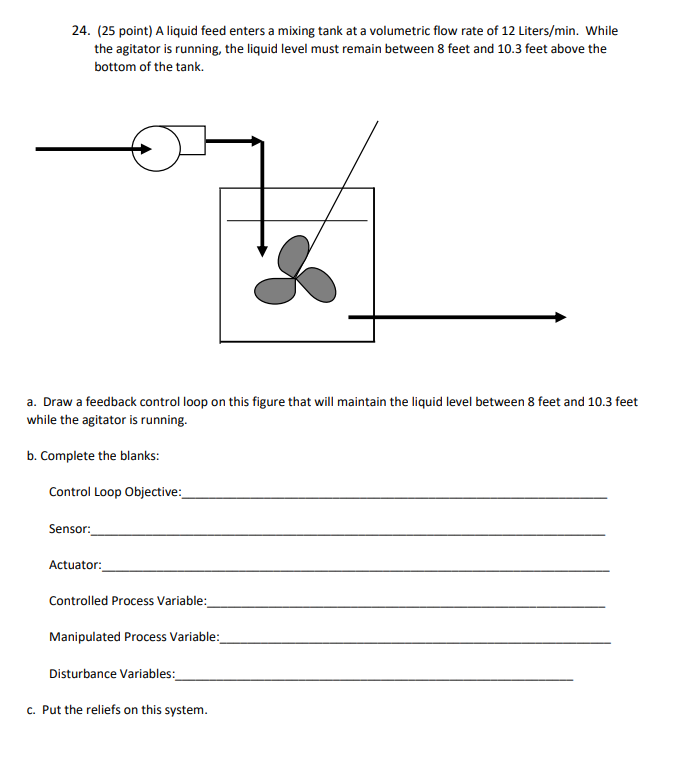 Solved 24. ( 25 point) A liquid feed enters a mixing tank at | Chegg.com