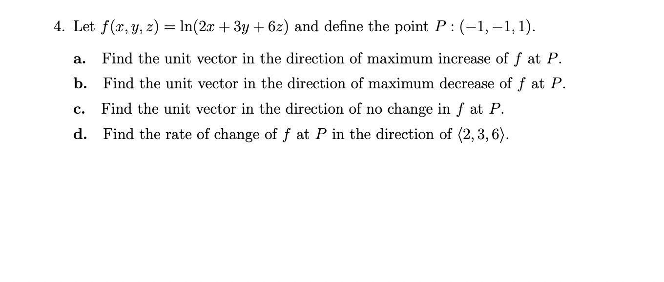 4-let-f-x-y-z-ln-2x-3y-6z-and-define-the-point-chegg