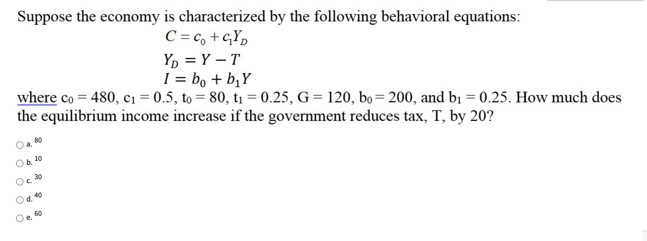 Solved Suppose The Economy Is Characterized By The Following | Chegg.com