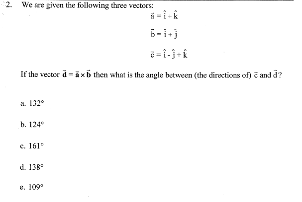 2 We Are Given The Following Three Vectors A I K Chegg Com