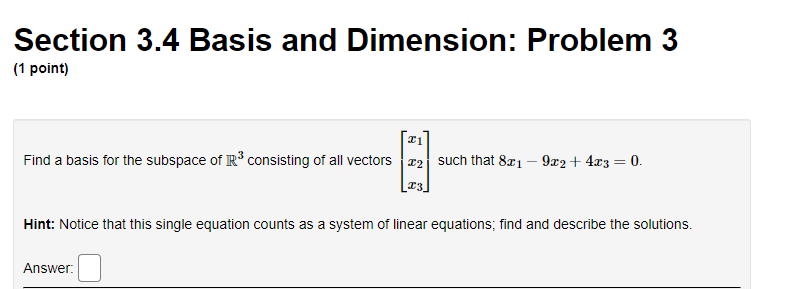 Solved Section 3.4 Basis And Dimension: Problem 2 (1 Point) | Chegg.com