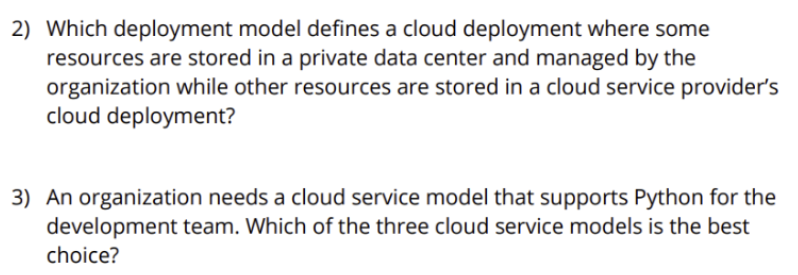 Solved 2) Which deployment model defines a cloud deployment | Chegg.com